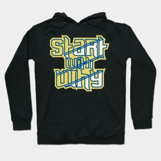 Start With Why Motivation Hoodie